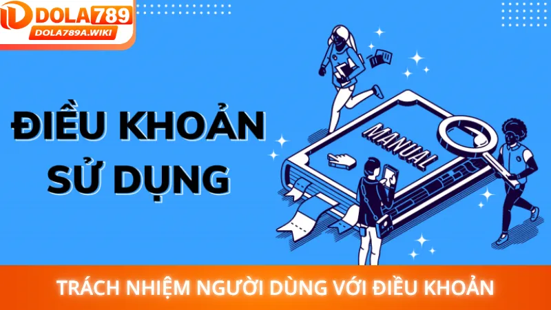 Tuân thủ điều khoản sử dụng bảo bảo trải nghiệm an toàn